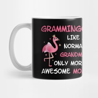 Grammingo like a normal grandma only more awesome mom with cute flamingo Mug